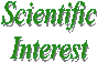   Scientific  
Interest